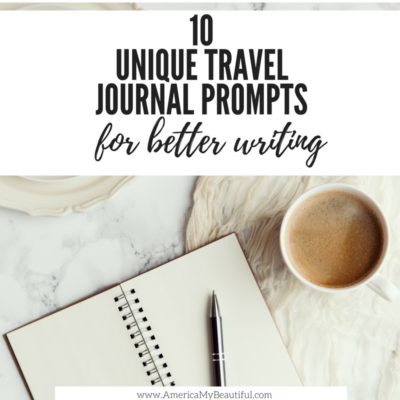 10 Unique Travel Journal Prompts for Better Writing