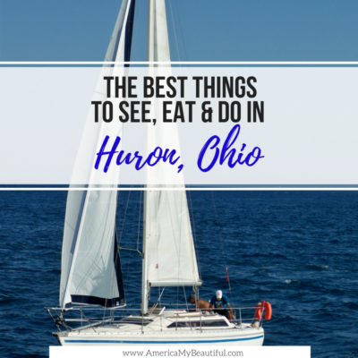Huron, Ohio – What to See, Eat and Do