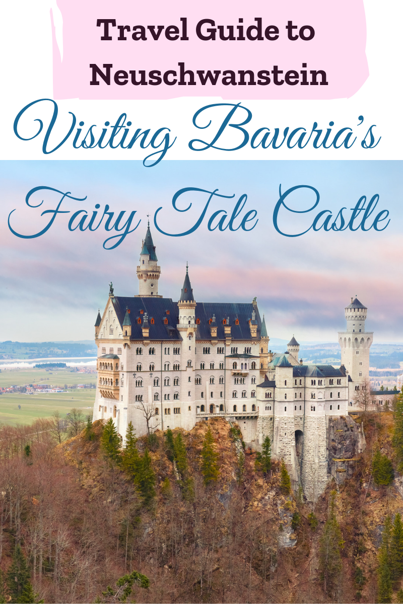 Visiting Neuschwanstein Castle The Ultimate Guide