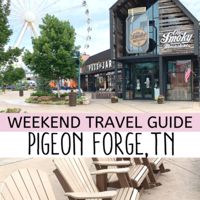 Planning the Perfect Weekend in Pigeon Forge, Tennessee